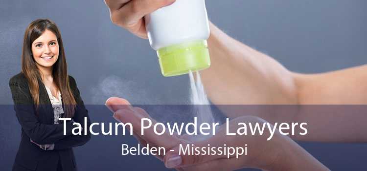 Talcum Powder Lawyers Belden - Mississippi