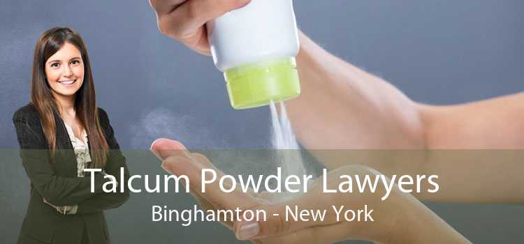 Talcum Powder Lawyers Binghamton - New York