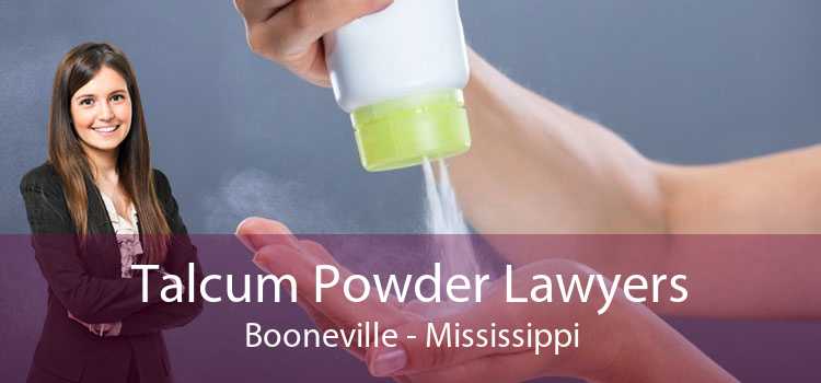 Talcum Powder Lawyers Booneville - Mississippi