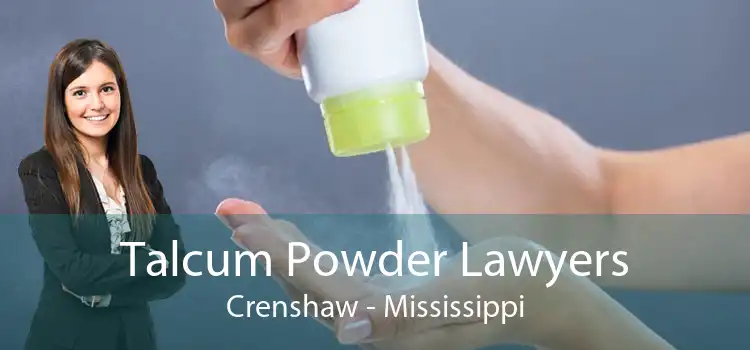 Talcum Powder Lawyers Crenshaw - Mississippi