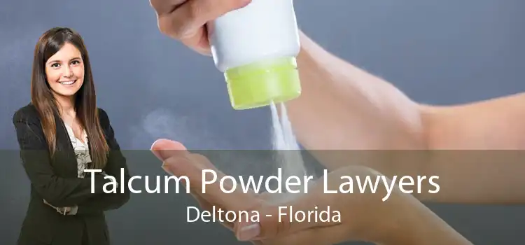 Talcum Powder Lawyers Deltona - Florida