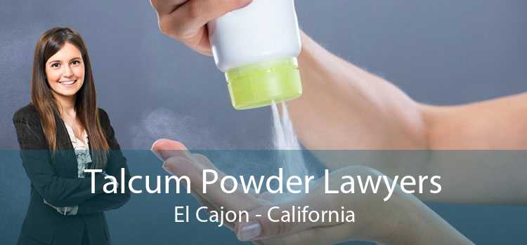 Talcum Powder Lawyers El Cajon - California
