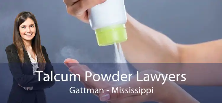Talcum Powder Lawyers Gattman - Mississippi