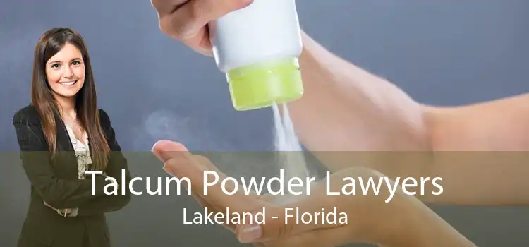 Talcum Powder Lawyers Lakeland - Florida