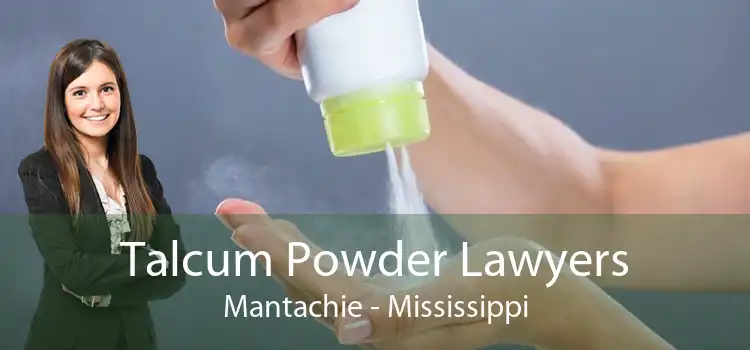 Talcum Powder Lawyers Mantachie - Mississippi