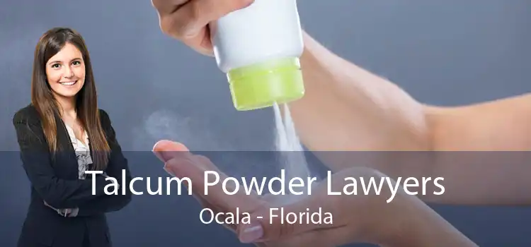 Talcum Powder Lawyers Ocala - Florida