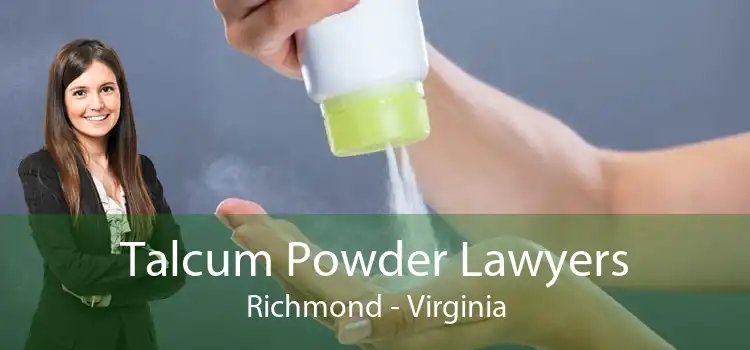 Talcum Powder Lawyers Richmond - Virginia