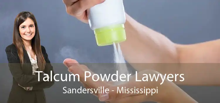 Talcum Powder Lawyers Sandersville - Mississippi
