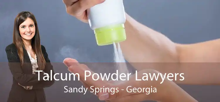 Talcum Powder Lawyers Sandy Springs - Georgia