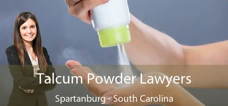 Talcum Powder Lawyers Spartanburg - South Carolina