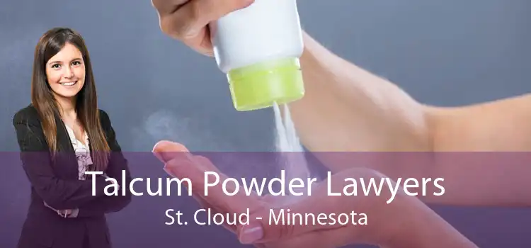 Talcum Powder Lawyers St. Cloud - Minnesota