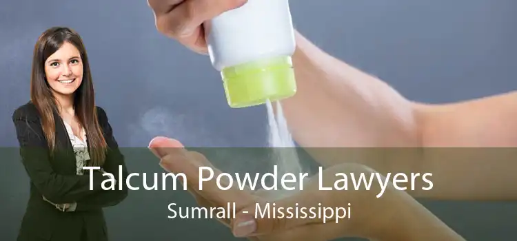 Talcum Powder Lawyers Sumrall - Mississippi