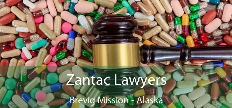 Zantac Lawyers Brevig Mission - Alaska