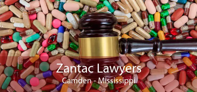 Zantac Lawyers Camden - Mississippi