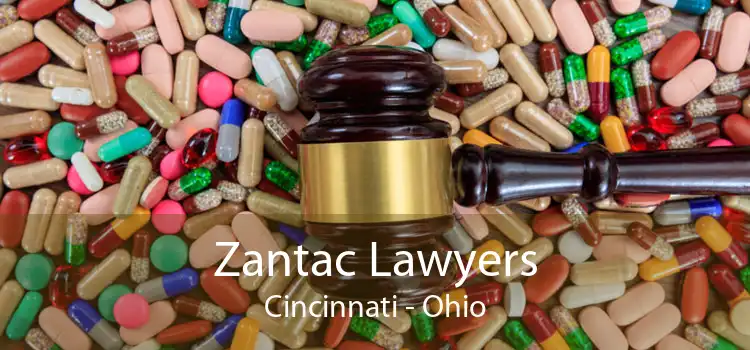 Zantac Lawyers Cincinnati - Ohio