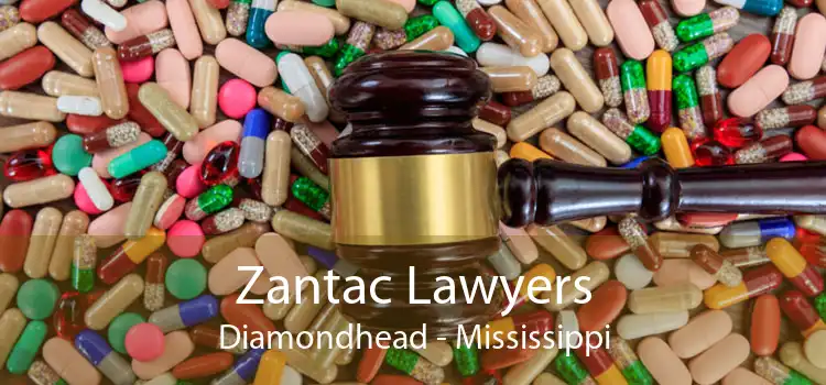 Zantac Lawyers Diamondhead - Mississippi