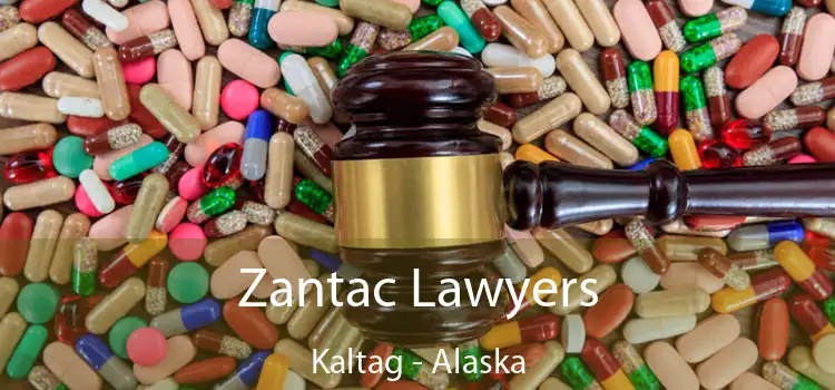 Zantac Lawyers Kaltag - Alaska