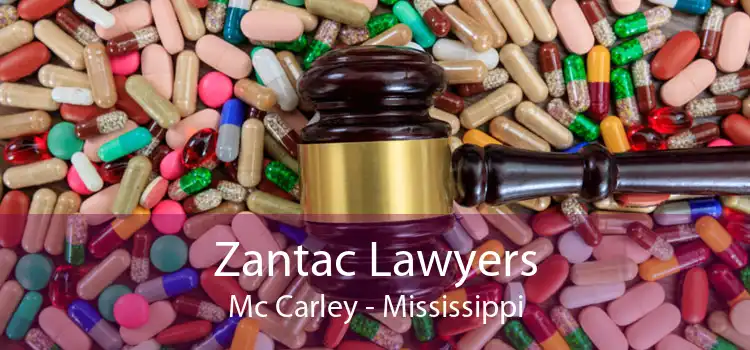 Zantac Lawyers Mc Carley - Mississippi