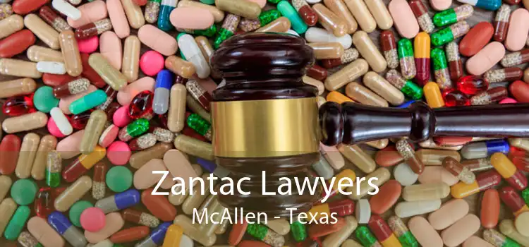 Zantac Lawyers McAllen - Texas