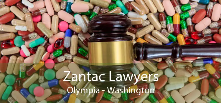 Zantac Lawyers Olympia - Washington