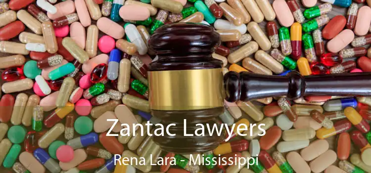 Zantac Lawyers Rena Lara - Mississippi