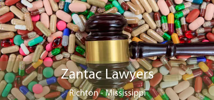 Zantac Lawyers Richton - Mississippi