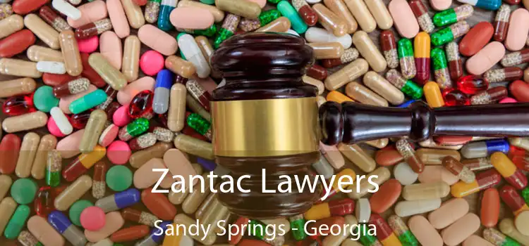 Zantac Lawyers Sandy Springs - Georgia