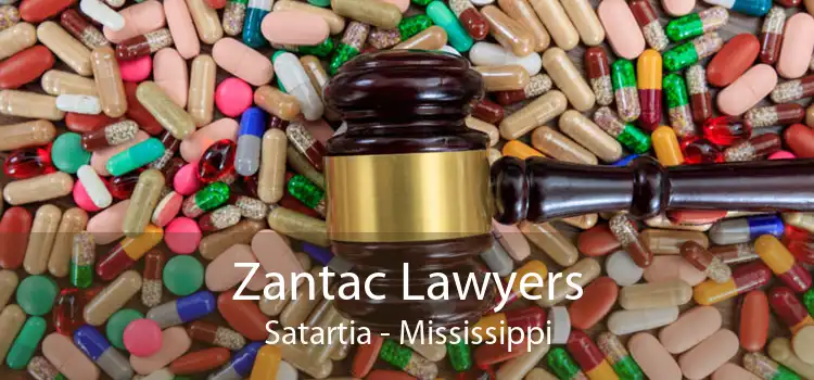 Zantac Lawyers Satartia - Mississippi