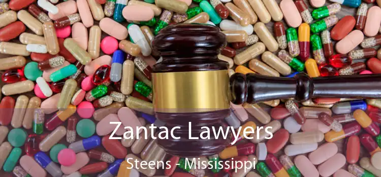 Zantac Lawyers Steens - Mississippi