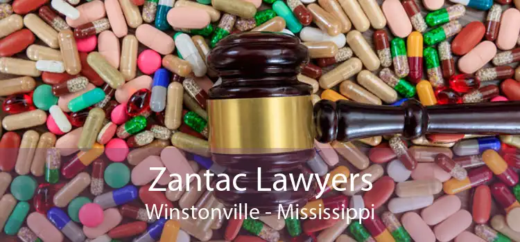 Zantac Lawyers Winstonville - Mississippi